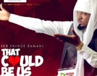 Ice Prince teams up with Terry G to make ‘That Could Be Us’