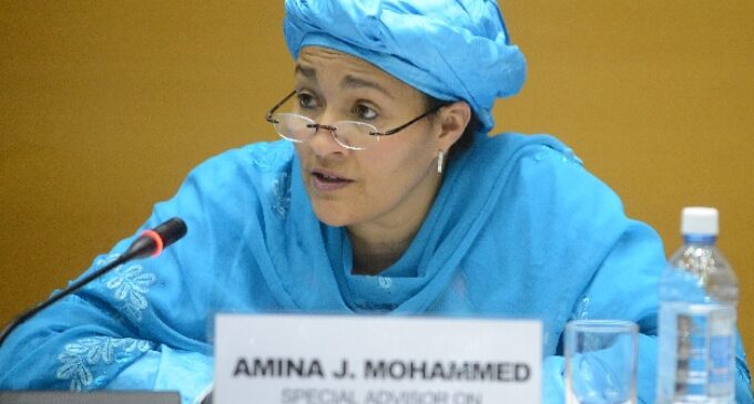 Amina Mohammed, Nigeria’s environment minister, named UN deputy secretary-general