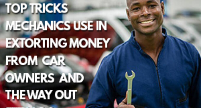 PROMOTED: Top tricks mechanics use in extorting money from car owners and the way out