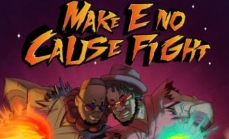Ajebutter22, Boj release joint EP ‘Make E No Cause Fight’