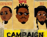 Efe set to drop ‘Campaign’ — featuring Ice Prince, BOJ
