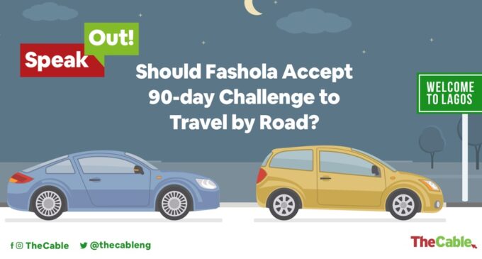 The road trip challenge: Will Fashola accept it or not?