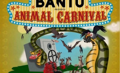 DOWNLOAD: BANTU unites Afrobeat, political satire in ‘Animal Carnival’