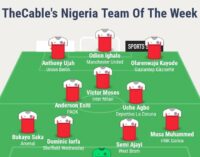 Ighalo, Ujah, Moses… TheCable’s team of the week