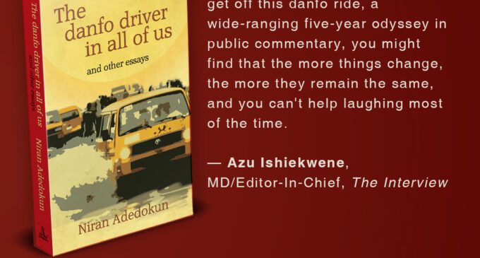 Niran Adedokun’s ‘The Danfo Driver in All of Us’ set to hit book stands