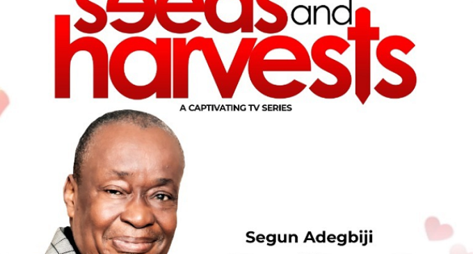‘Seeds and Harvests’, series on making right choices, to premiere on DStv Sunday
