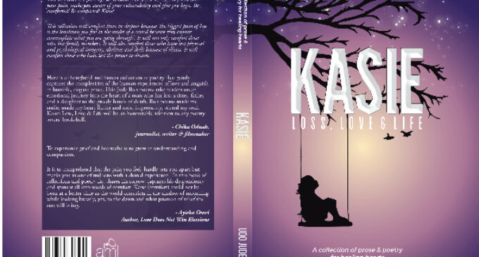 BOOK REVIEW: ‘Kasie’, Udo Jude Ilo’s poetry on loss, love and life