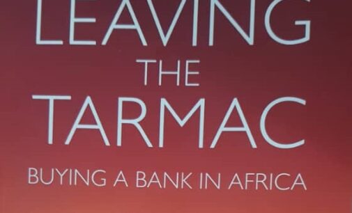 BOOK REVIEW: Leaving the tarmac, buying a bank in Nigeria