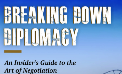 Reviewing ‘Breaking Down Diplomacy’, and the art of negotiation