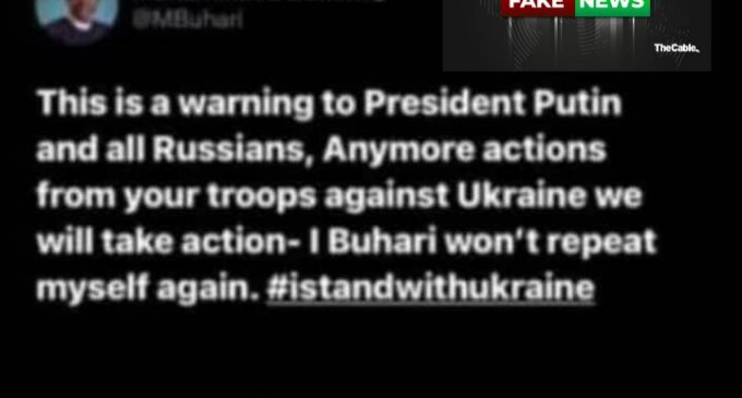 FACT CHECK: No, Buhari didn’t say Nigeria will deploy soldiers for Russia-Ukraine war