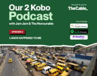 Our Two Kobo podcast: Lagos happened to me