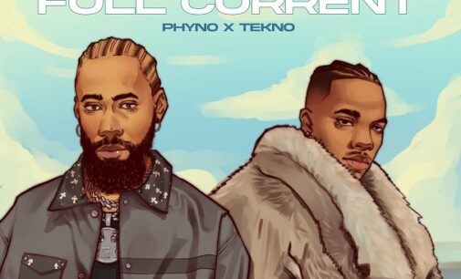 DOWNLOAD: Phyno, Tekno combine for ‘Full Current’