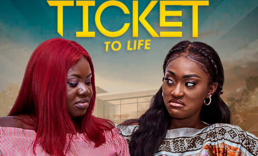 TRAILER: Linda Osifo, Tina Mba star in ‘Ticket To Life’