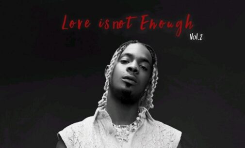 DOWNLOAD: Young Jonn serves up ‘Love Is Not Enough (Vol. 2)’ EP