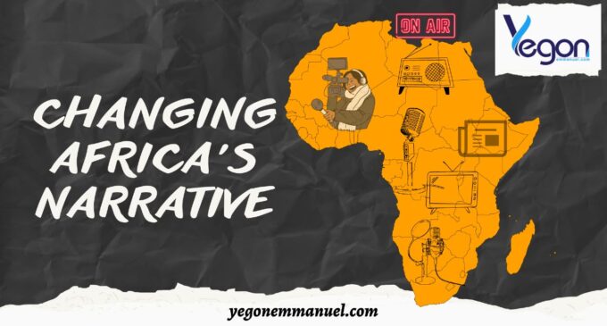 What does it mean, changing Africa’s narrative?