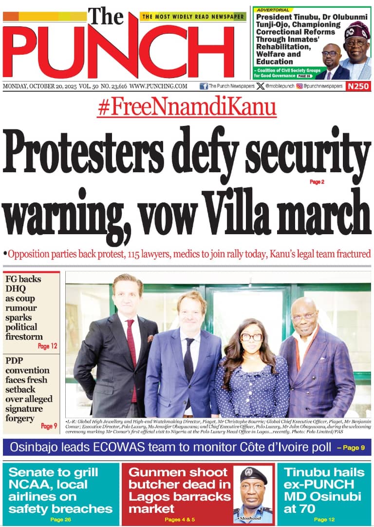 The Punch reports that pandemonium broke out on Saturday after yet-to-be-identified gunmen stormed a military barracks in Ojo LGA, Lagos, and shot dead a butcher. The newspaper says a showdown may occur between security forces and #FreeNnamdiKanuNow protesters on Monday as organisers plan to march on the Presidential Villa to demand Kanu’s release.